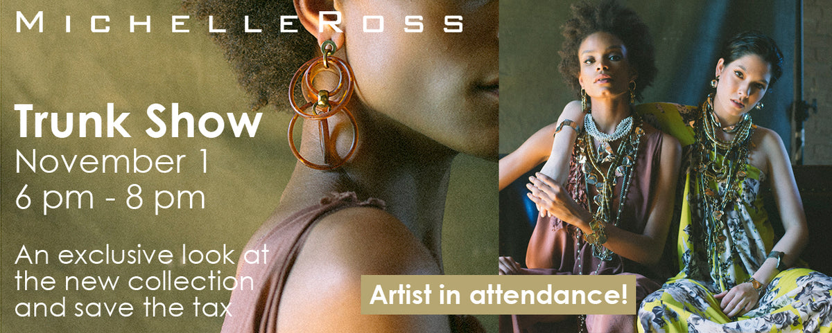 Michelle Ross Trunk Show