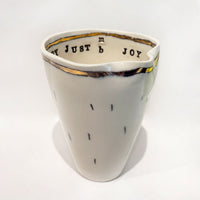 Large Honey Cup No Oy Just Joy - Petroff Gallery - Ceramic Art