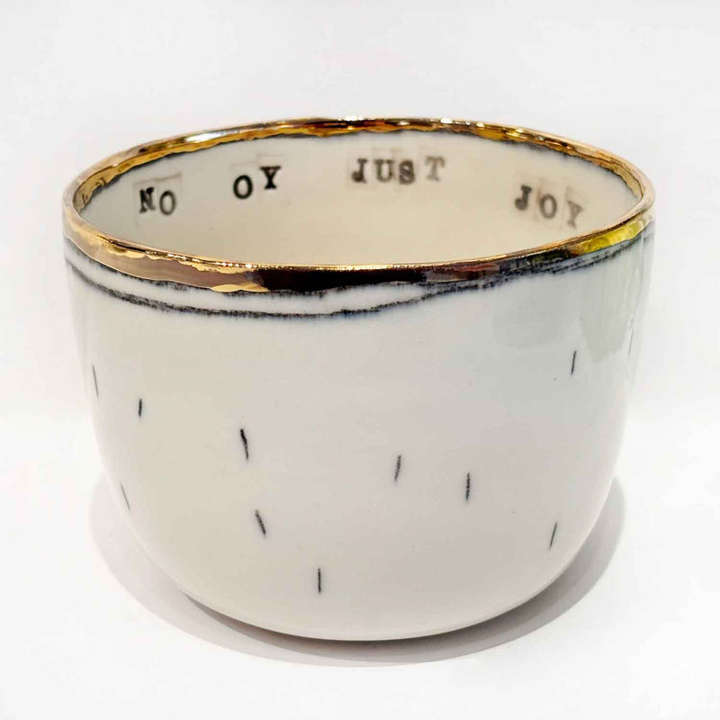 Tall Bowl No Oy Just Joy 3 - Petroff Gallery - Ceramic Art